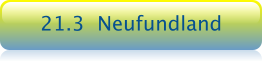 21.3  Neufundland